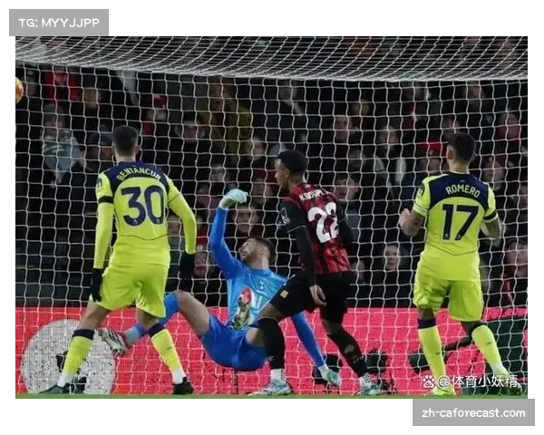 热刺补时遭伯恩茅斯塞门约世界波绝杀，25射门换2球效率低下